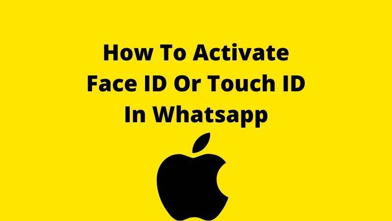 How To Activate Face ID Or Touch ID In Whatsapp